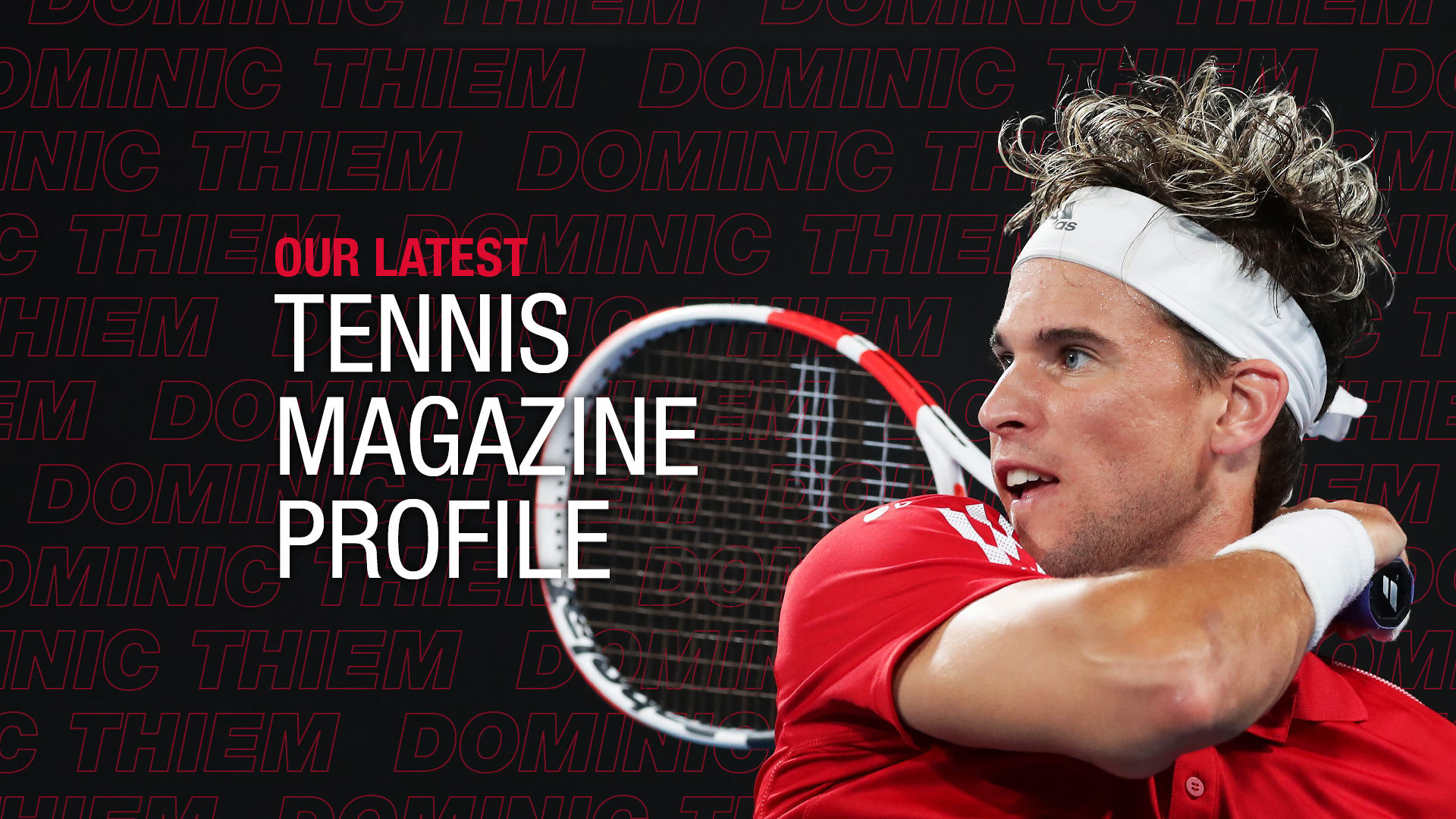 The Race For Number One: Dominic Thiem's ultimate incline to scale