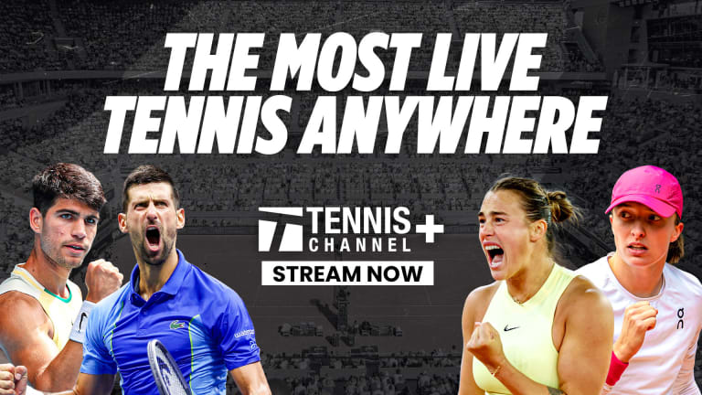 Tennis Channel+ has arrived