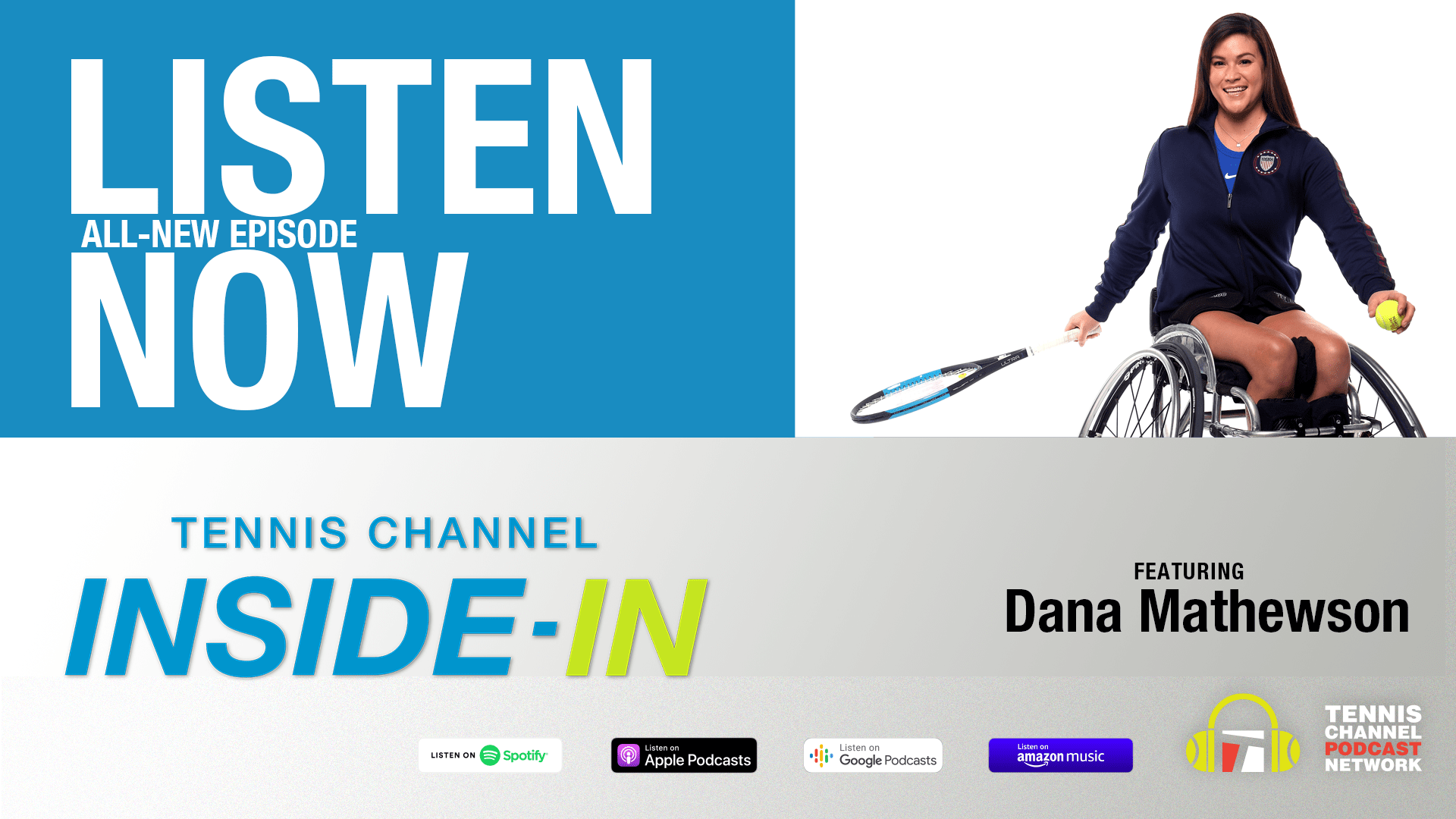 Tennis Channel Inside-In featuring Dana Mathewson A wheelchair tennis champion making history and changing perceptions