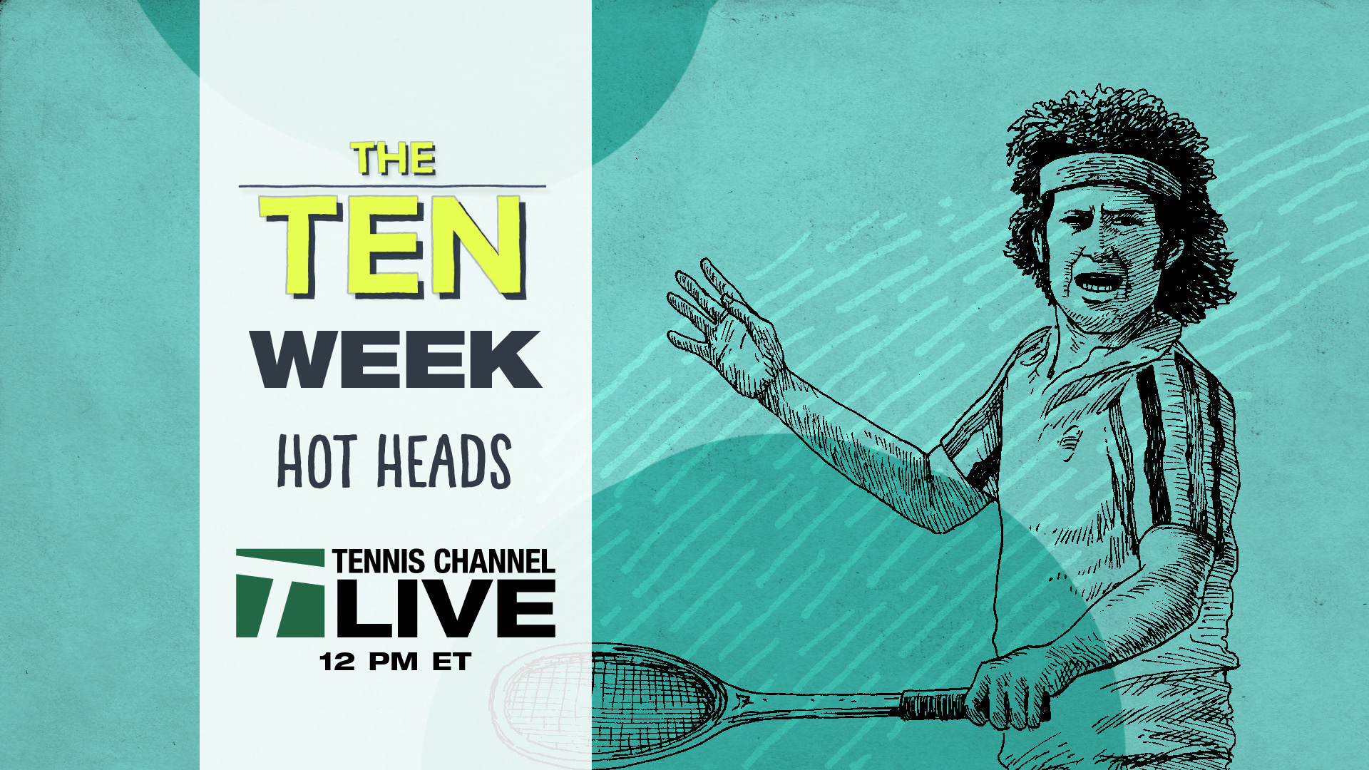 WATCH FULL EPISODE—Tennis Channel Live, May 14 The Ten, Hotheads